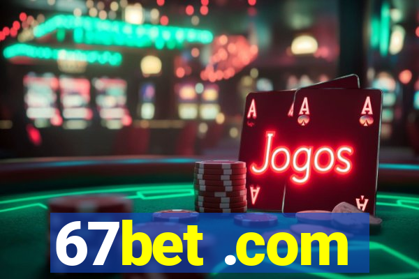 67bet .com